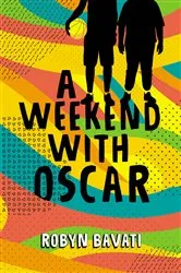Book cover of A Weekend with Oscar by Robyn Bavati