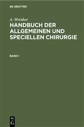 Book cover of A. Wernher: Handbuch der allgemeinen und speciellen Chirurgie. Band 1 (2nd ed.) by A. Wernher