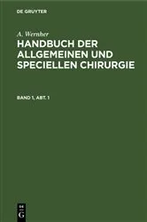 Book cover of A. Wernher: Handbuch der allgemeinen und speciellen Chirurgie. Band 1, Abt. 1 by A. Wernher