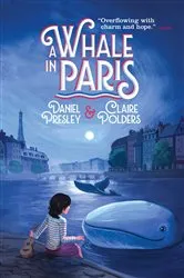 Book cover of A Whale in Paris by Daniel Presley