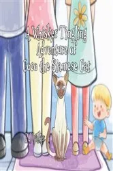 Book cover of A Whisker Tingling Adventure of Coco the Siamese Cat by P. J. Walker