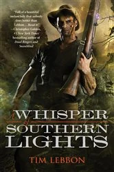 Book cover of A Whisper of Southern Lights by Tim Lebbon