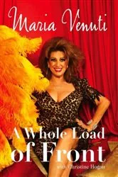Book cover of A Whole Load of Front by Maria Venuti