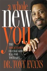 Book cover of A Whole New You by Tony Evans