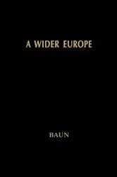 Book cover of A Wider Europe by Michael J. Baun