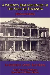 Book cover of A Widow’s Reminiscences Of The Siege Of Lucknow by Katherine Mary Bartrum
