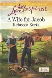 Book cover of A Wife for Jacob by Rebecca Kertz