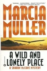 Book cover of A Wild and Lonely Place by Marcia Muller