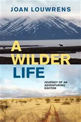 Book cover of A Wilder Life by Joan Louwrens
