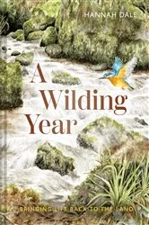 Book cover of A Wilding Year by Hannah Dale