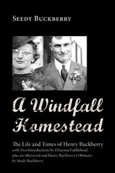 Book cover of A Windfall Homestead by Seedy Buckberry