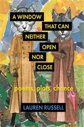 Book cover of A Window That Can Neither Open Nor Close by Lauren Russell