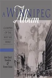 Book cover of A Winnipeg Album by John David Hamilton