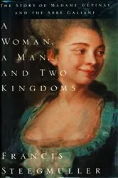 Book cover of A Woman, a Man, and Two Kingdoms by Francis Steegmuller