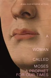 Book cover of A Woman Called Moses by Jean-Christophe Attias