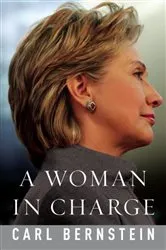 Book cover of A Woman in Charge by Carl Bernstein