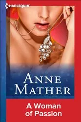 Book cover of A Woman of Passion by Anne Mather