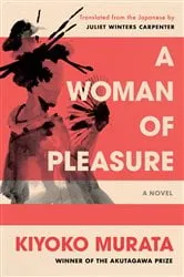 Book cover of A Woman of Pleasure by Kiyoko Murata