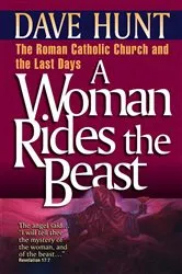 Book cover of A Woman Rides the Beast by Dave Hunt