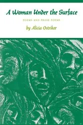 Book cover of A Woman Under the Surface by Alicia Ostriker