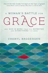 Book cover of A Woman's Battle for Grace by Cheryl Brodersen