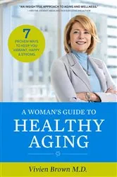 Book cover of A Woman's Guide To Healthy Aging by Unknown