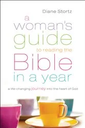 Book cover of A Woman's Guide to Reading the Bible in a Year by Diane Stortz