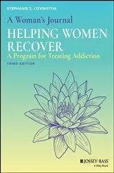 Book cover of A Woman's Journal: Helping Women Recover (3rd ed.) by Stephanie S. Covington