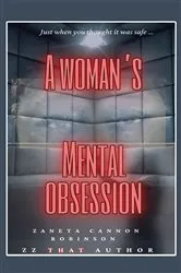 Book cover of A Woman's Mental Obsession by Zaneta Cannon Robinson
