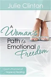 Book cover of A Woman's Path to Emotional Freedom by Julie Clinton