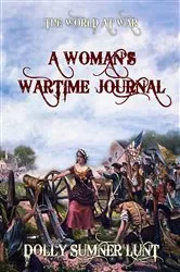 Book cover of A Woman's Wartime Journal by Dolly Summer Lunt