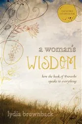 Book cover of A Woman's Wisdom by Lydia Brownback