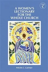 Book cover of A Women's Lectionary for the Whole Church Year C by Wilda C. Gafney