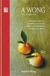 Book cover of A. Wong – The Cookbook by A.Wong Trading as Nuerz Ltd