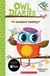Book cover of A Woodland Wedding: A Branches Book (Owl Diaries #3) by Rebecca Elliott