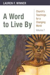 Book cover of A Word to Live By by Lauren F. Winner
