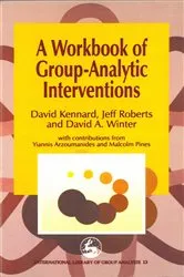 Book cover of A Workbook of Group-Analytic Interventions by David A. Winter