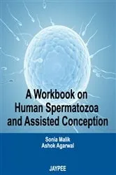 Book cover of A Workbook on Human Spermatozoa and Assisted Conception by Sonia Malik