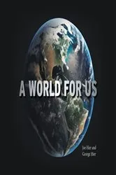 Book cover of A World For Us by Joe Hier