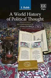Book cover of A World History of Political Thought (2nd ed.) by James Babb