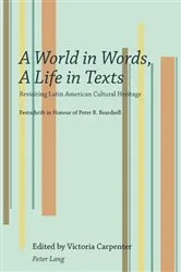 Book cover of A World in Words, A Life in Texts by Victoria Carpenter