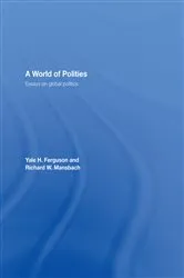 Book cover of A World of Polities by Yale H. Ferguson