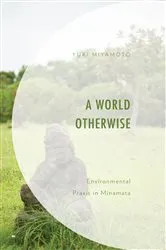 Book cover of A World Otherwise by Yuki Miyamoto