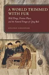 Book cover of A World Trimmed with Fur by Jonathan Schlesinger
