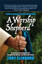 Book cover of A Worship Shepherd by Tony Elenburg