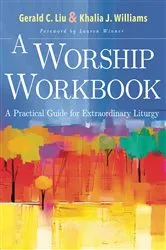 Book cover of A Worship Workbook by Gerald C. Liu