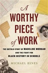 Book cover of A Worthy Piece of Work by Michael Hines