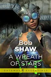 Book cover of A Wreath of Stars by Bob Shaw
