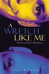 Book cover of A Wretch Like Me by Major