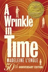 Book cover of A Wrinkle in Time: 50th Anniversary Commemorative Edition by Madeleine L'Engle